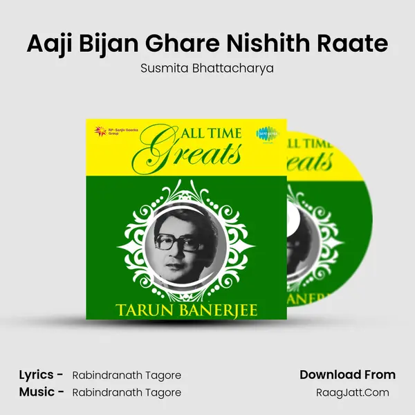 Aaji Bijan Ghare Nishith Raate mp3 song