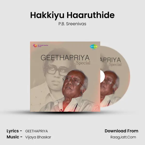 Hakkiyu Haaruthide MP3 Song by P.B. Sreenivas Cover