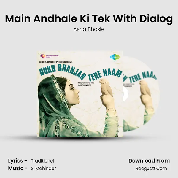 Main Andhale Ki Tek With Dialog MP3 Song by Asha Bhosle Cover