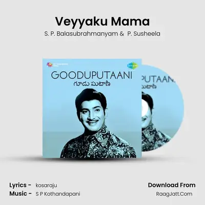 Veyyaku Mama MP3 Song by S. P. Balasubrahmanyam Cover