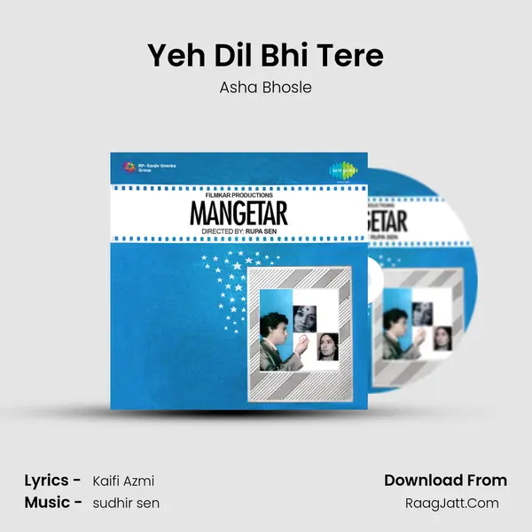 Yeh Dil Bhi Tere MP3 Song by Asha Bhosle Cover