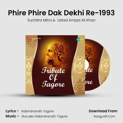Phire Phire Dak Dekhi Re-1993 MP3 Song by Suchitra Mitra Cover