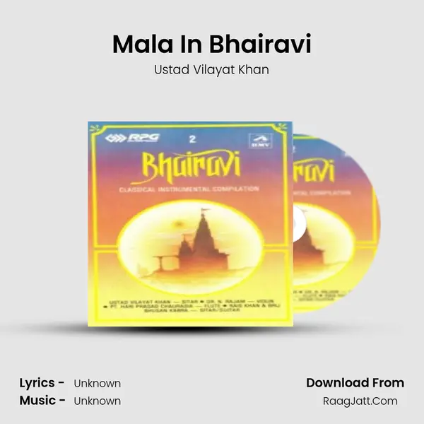 Mala In Bhairavi MP3 Song by Ustad Vilayat Khan Cover