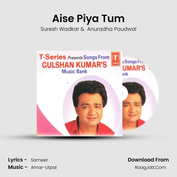 Aise Piya Tum MP3 Song by Suresh Wadkar Cover
