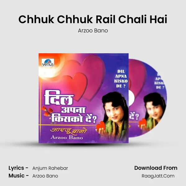 Chhuk Chhuk Rail Chali Hai MP3 Song by Arzoo Bano Cover