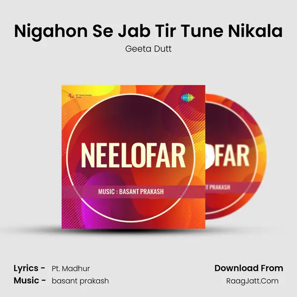 Nigahon Se Jab Tir Tune Nikala MP3 Song by Geeta Dutt Cover