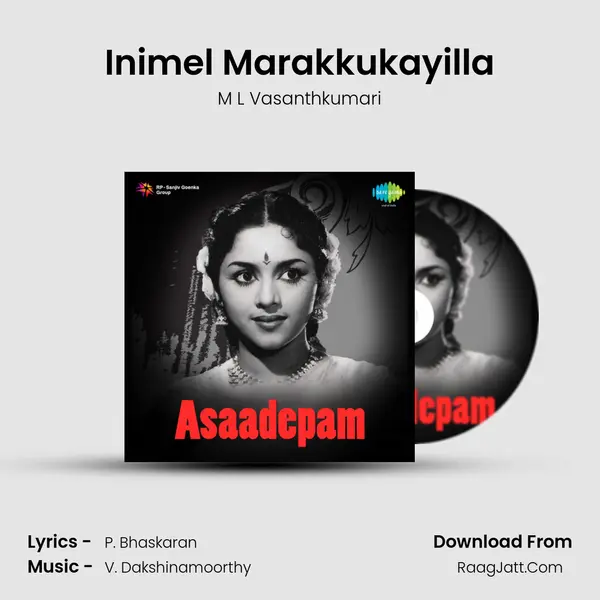 Inimel Marakkukayilla mp3 song