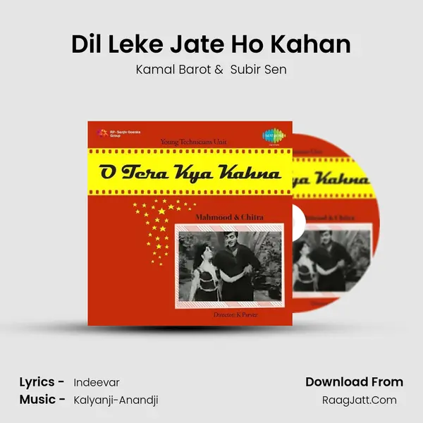 Dil Leke Jate Ho Kahan MP3 Song by Kamal Barot Cover