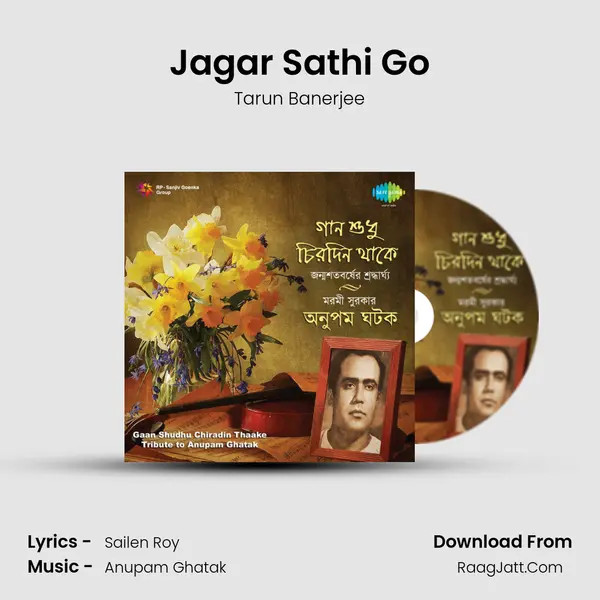 Jagar Sathi Go MP3 Song by Tarun Banerjee Cover