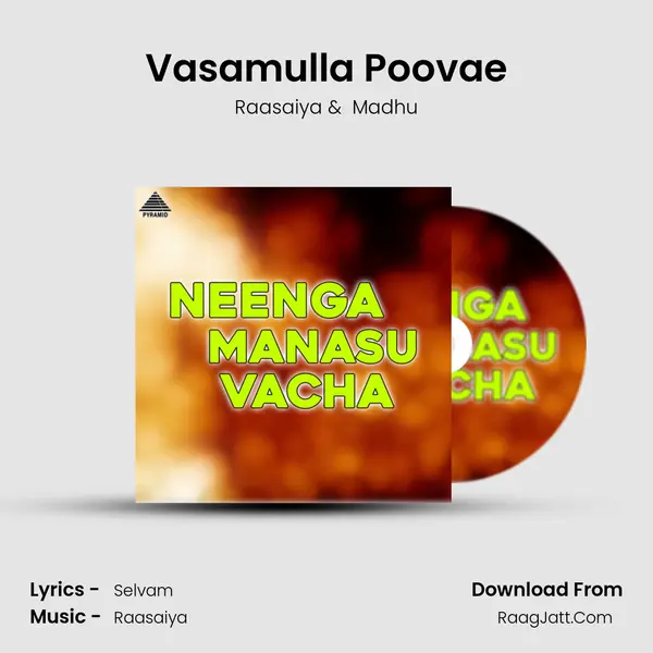 Vasamulla Poovae MP3 Song by Raasaiya Cover