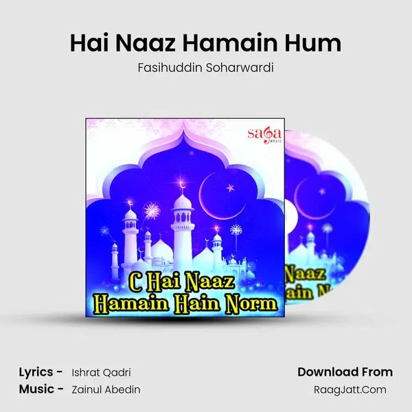 Hai Naaz Hamain Hum MP3 Song by Fasihuddin Soharwardi Cover