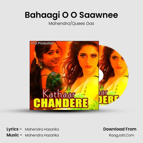 Bahaagi O O Saawnee MP3 Song by Mahendra/Quees Das Cover