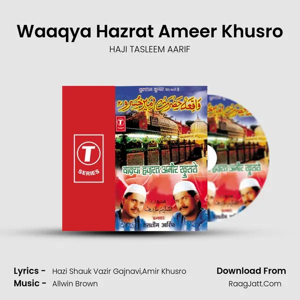 Waaqya Hazrat Ameer Khusro MP3 Song by HAJI TASLEEM AARIF Cover