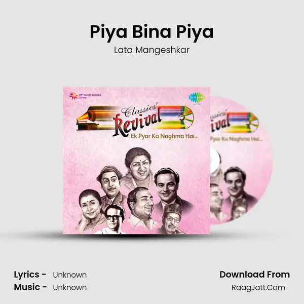 Piya Bina Piya MP3 Song by Lata Mangeshkar Cover