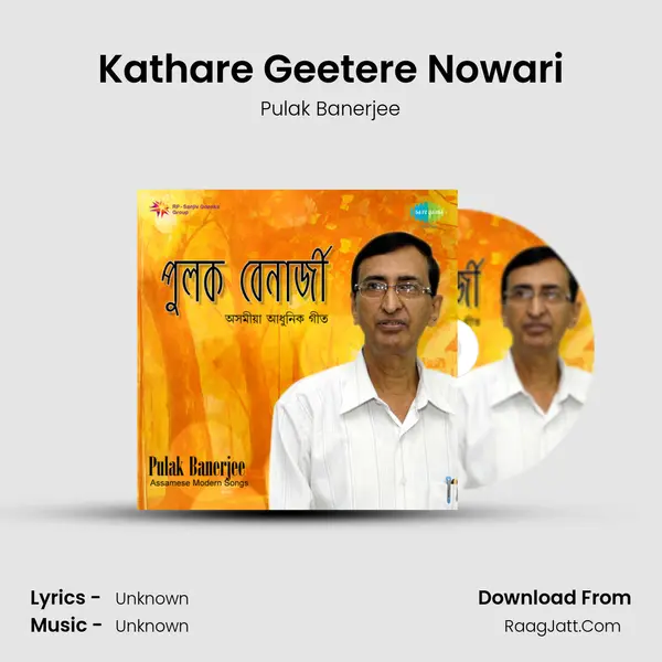 Kathare Geetere Nowari MP3 Song by Pulak Banerjee Cover