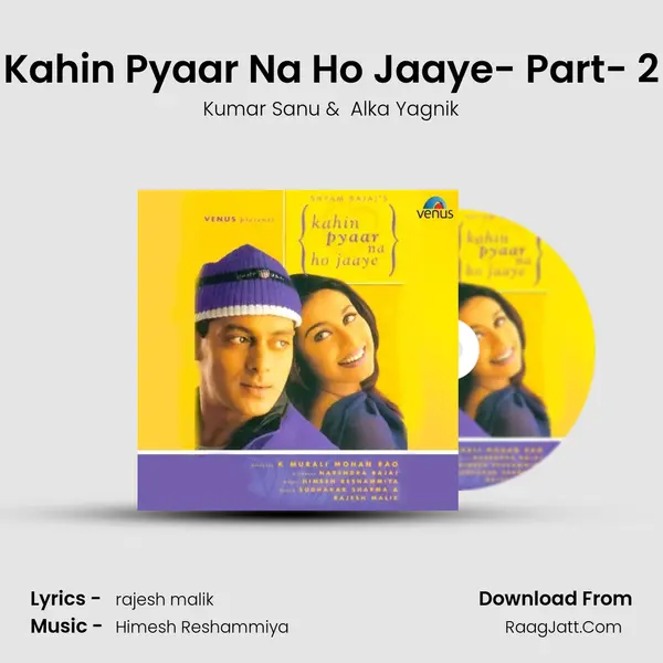 Kahin Pyaar Na Ho Jaaye- Part- 2 MP3 Song by Kumar Sanu Cover