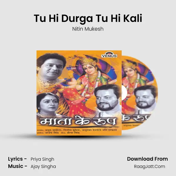 Tu Hi Durga Tu Hi Kali MP3 Song by Nitin Mukesh Cover