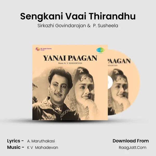 Sengkani Vaai Thirandhu MP3 Song by Sirkazhi Govindarajan Cover