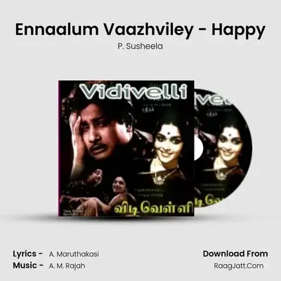 Ennaalum Vaazhviley - Happy MP3 Song by P. Susheela Cover