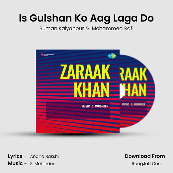 Is Gulshan Ko Aag Laga Do MP3 Song by Suman Kalyanpur Cover