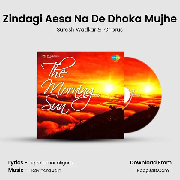 Zindagi Aesa Na De Dhoka Mujhe MP3 Song by Suresh Wadkar Cover