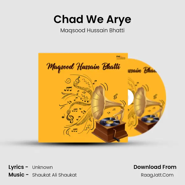Chad We Arye MP3 Song by Maqsood Hussain Bhatti Cover