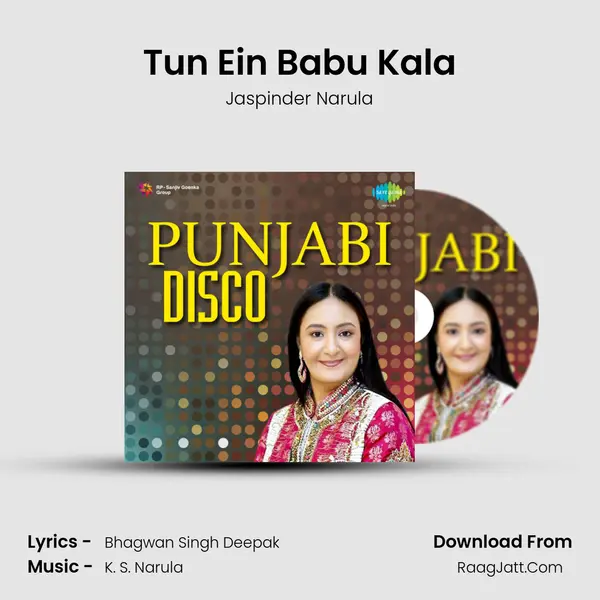 Tun Ein Babu Kala MP3 Song by Jaspinder Narula Cover