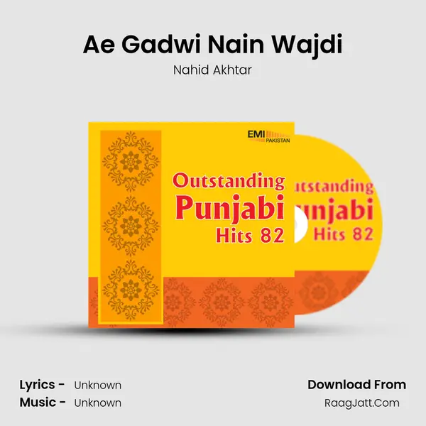 Ae Gadwi Nain Wajdi MP3 Song by Nahid Akhtar Cover