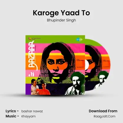 Karoge Yaad To MP3 Song by Bhupinder Singh Cover