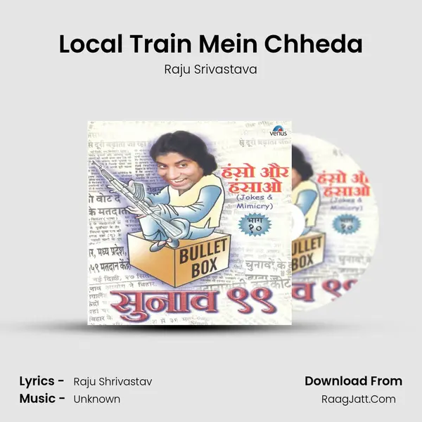 Local Train Mein Chheda MP3 Song by Raju Srivastava Cover