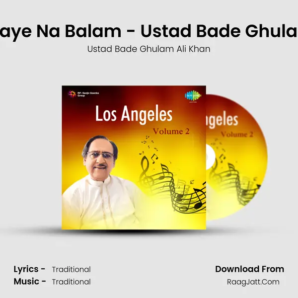 Thumri - Aaye Na Balam - Ustad Bade Ghulam Ali Khan MP3 Song by Ustad Bade Ghulam Ali Khan Cover