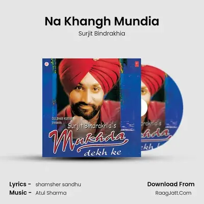 Na Khangh Mundia MP3 Song by Surjit Bindrakhia Cover