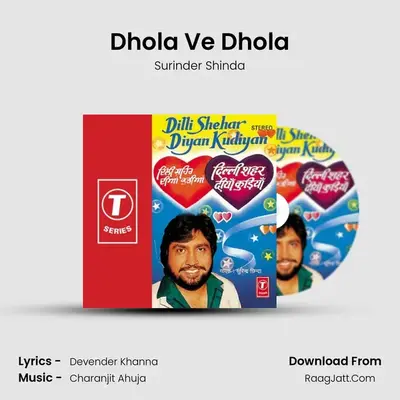 Dhola Ve Dhola MP3 Song by Surinder Shinda Cover