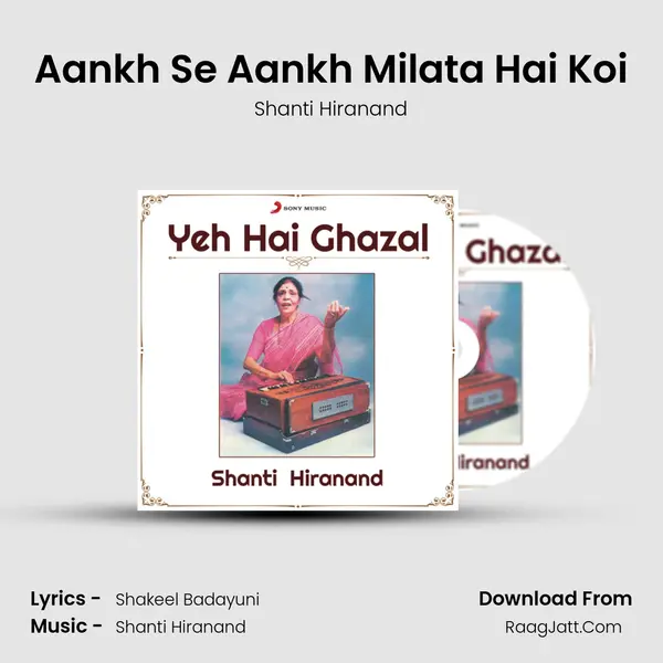 Aankh Se Aankh Milata Hai Koi MP3 Song by Shanti Hiranand Cover