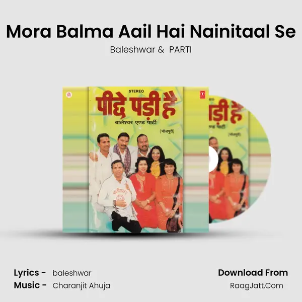 Mora Balma Aail Hai Nainitaal Se MP3 Song by Baleshwar Cover