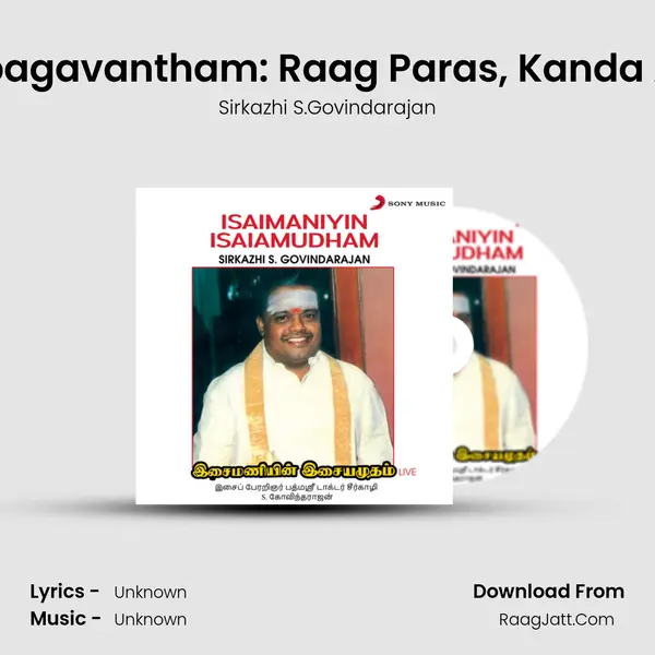 Srisukrabagavantham: Raag Paras, Kanda Ada Taal (Live) MP3 Song by Sirkazhi S.Govindarajan Cover