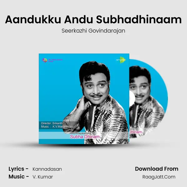 Aandukku Andu Subhadhinaam MP3 Song by Seerkazhi Govindarajan Cover