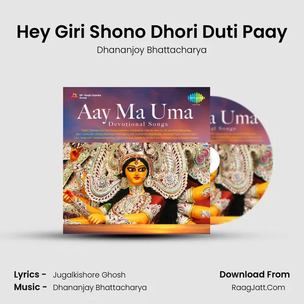 Hey Giri Shono Dhori Duti Paay MP3 Song by Dhananjoy Bhattacharya Cover