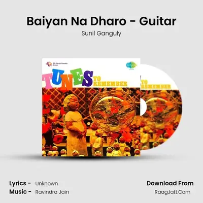Baiyan Na Dharo - Guitar MP3 Song by Sunil Ganguly Cover