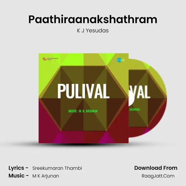 Paathiraanakshathram MP3 Song by K J Yesudas Cover