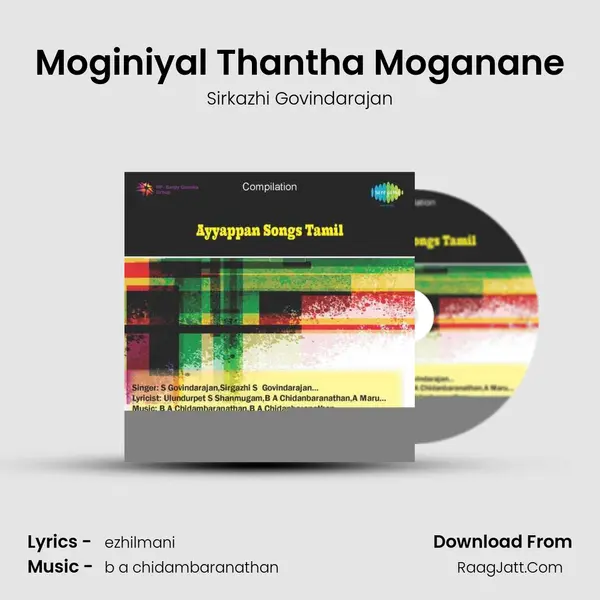 Moginiyal Thantha Moganane MP3 Song by Sirkazhi Govindarajan Cover