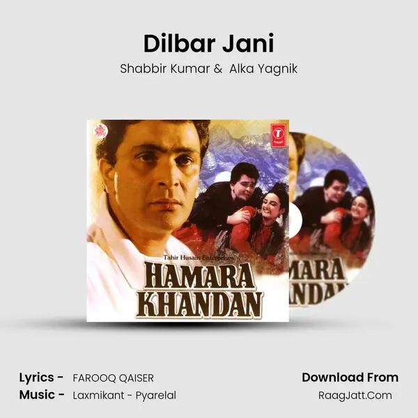 Dilbar Jani MP3 Song by Shabbir Kumar Cover