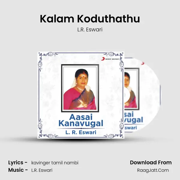 Kalam Koduthathu MP3 Song by L.R. Eswari Cover