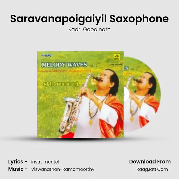 Saravanapoigaiyil Saxophone MP3 Song by Kadri Gopalnath Cover
