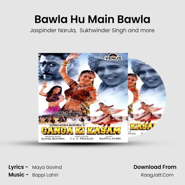 Bawla Hu Main Bawla MP3 Song by Jaspinder Narula Cover