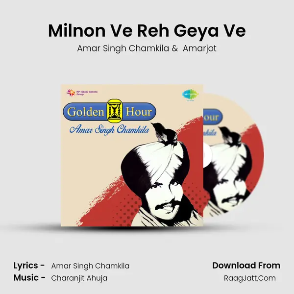 Milnon Ve Reh Geya Ve MP3 Song by Amar Singh Chamkila Cover