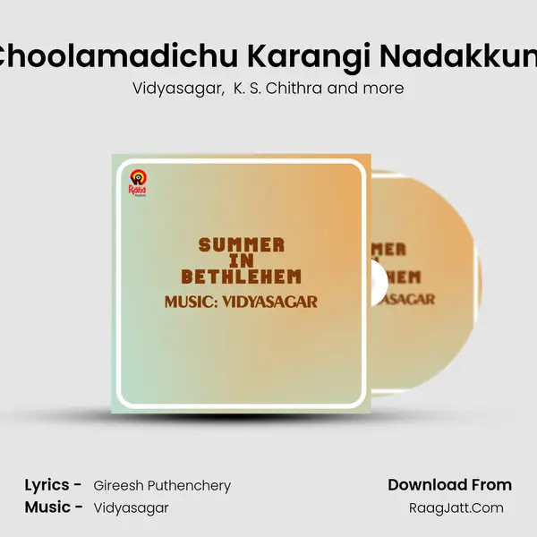 Choolamadichu Karangi Nadakkum MP3 Song by Vidyasagar Cover