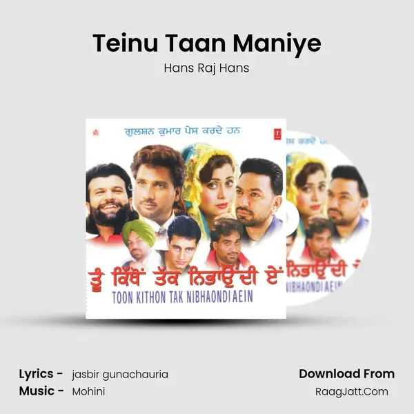 Teinu Taan Maniye MP3 Song by Hans Raj Hans Cover