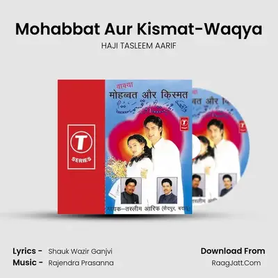 Mohabbat Aur Kismet - HAJI TASLEEM AARIF