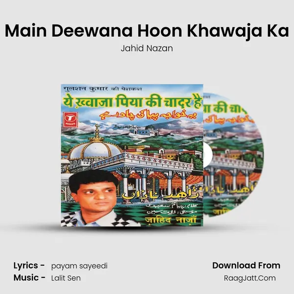 Main Deewana Hoon Khawaja Ka MP3 Song by Jahid Nazan Cover